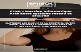 ETNA – Mastère Informatique Architecte système réseau et ... · MySQL Administration système ... Fondamentaux PHP Fondamentaux Algo C Fondamentaux du web ... marketing et communication,