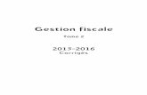 Corrigés - medias.dunod.commedias.dunod.com/document/9782100725809/Feuilletage.pdf · Fiscalité pratique, coll. « Express », 2015. E. Disle, J. Saraf, Le petit fiscal, 2015. ...