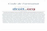 Code de l'artisanat - Codes pour Droit.orgcodes.droit.org/CodV3/artisanat.pdf · p.6 5-6 Code de l'artisanat 3° Abonde, dans des conditions et limites définies par décret, le budget,