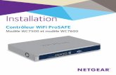 Contrôleur WiFi ProSAFE - downloads.netgear.com · Déploiement du contrôleur sans fil. 1. Débranchez le cordon d'alimentation du contrôleur sans fil. ... d'un routeur ou d'un