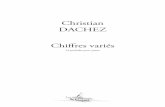 Christian DACHEZ Chiffres variés - artchipel.net · Christian Dachez g The journey between chaos and light goes on and on, in an endless shuttle back and forth. That is because each
