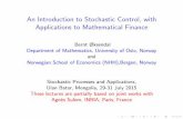 An Introduction to Stochastic Control, with Applications ...ak257/talks/Oksendal.pdf · An Introduction to Stochastic Control, with Applications to Mathematical Finance Bernt ˜ksendal