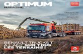 RENAULT TRUCKS T : À L’AISE SUR TOUS LES TERRAINS · LES TERRAINS ! 3 OPTIMUM MAGAZINE ! Le magazine de Renault Trucks SPORT ALPINE TRANSPORTÉE ... était composée de différents