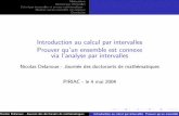 Introduction au calcul par intervalles Prouver qu'un ...perso-laris.univ-angers.fr/~delanoue/seminar/jdm2004.pdf · Sur un exemple Calcul et arithm´etique par intervalles ... Pr´esentation