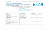Cahier des charges : Gestion du Contrôle d’accès & de … commerciale/Controle d'accès... · 13592 Aix-en-Provence Cedex 3 ... TIL TECHNOLOGIES Cahier des charges : ... La connexion
