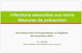 Infections associées aux soins Mesures de prévention · Réputation de l’étalissement de santé Tableaux de bord des IN et score ICALIN (moyens) et autres indicateurs nationaux