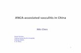 ANCA-associated vasculitis in China - HKSN · 1 ANCA‐associated vasculitis in China Renal Division, Peking University First Hospital, Beijing 100034, P. R. China Min Chen