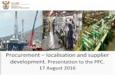 Procurement localisation and supplier development · Procurement – localisation and supplier development. Presentation to the PPC. 17 August 2016