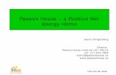 Passive House – a Positive Net Energy Home - ISTC · Passive House – a Positive Net Energy Home Katrin Klingenberg Director Passive House ... (Slide with permission from Keynote