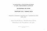 ACADEMIE DE LYON - cache.media.education.gouv.frcache.media.education.gouv.fr/file/SVE/50/1/...nationale_academie... · ACADEMIE DE LYON RAPPORT DE L’ ANNEE 2016 ... • De 2005