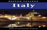 boston college Welcome to Italy · Welcome to Italy S ituated on a boot-shaped peninsula between the ... church, Il Duomo, da Vinci’s The Last Supper, and the famed opera house