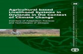 Agricultural based Livelhood Systems in Drylands in the ... · Drylands in the Context of Climate Change Inventory of Adaptation Practices and Technologies of Ethiopia 38 ENVIRONMENT