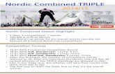 Nordic Combined TRIPLE - FIS-Ski€¦ · Nordic Combined Season Highlight ! ... Yvonne Weichhart OK Seefeld y.weichhart@seefeld-sports.at . Title: TRIPLE Info Sheet 201415 Created