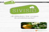 SIVISIO - schramm-naturkost.com · Über SIVISIO Knackig –frisch –fruchtig! So präsentiert sich die Eigenmarke von Naturkost Schramm, Bio-Obst und Gemüse in bester Qualität!
