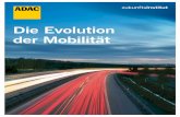 Die Evolution der Mobilität - Forschung & … · 2017-07-13 · Die Ergebnisse der Studie haben uns zum Teil überrascht, ... Anforderung moderner Gesellschaften. Das Ergebnis: ...