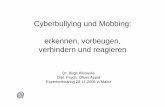 Cyberbullying und Mobbing.ppt [Schreibgeschützt]medienkompetenz.bildung-rp.de/.../Cyberbullying_und_Mobbing.pdf · A 4. Mobbing beenden/ Opferschutz In der Regel ist anzunehmen:
