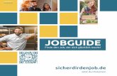 Jobguide - Finde den Ausbildungsplatz, der dich … · FACEBOOK SICHERDIR DENJOB.DE. Start in die berufliche Ausbildung: Finde den Job, der dich glücklich macht! ... Kunden ein,