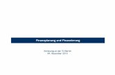 Finanzplanung und Finanzierung - entrepreneurship.tu … · - Bilanz - Zusammenfassung 3. Empfehlungen. Finanzplanung und Finanzierung 09. Dezember 2013 | 3 ... Unternehmensziel Wahrung