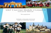 SOLT I German Module 2 Lesson 4 - Live Lingua 1-3/DLI... · SOLT I German Module 2 Lesson 4 DEFENSE LANGUAGE INSTITUTE FOREIGN LANGUAGE CENTER Instructor Manual ... Krankenpfleger