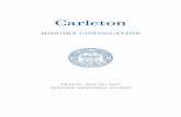 HONORS CONVOCATION - Carleton College · Lisa Cheung Mika Agnes Chmielewski ... Anna Pauliina Smith ... MIKE EWERS AWARD FROM THE MINNESOTA SPACE GRANT CONSORTIUM