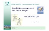Qualitätsmanagement bei Erich Jaeger mit SAP/R3 QM sapidp/011000358700000141382014D/... · PDF fileEJH SAP-QM, de Holger Jasper, QS, 19.05.2005 © ERICH JAEGER 3 ERICH JAEGER good
