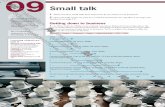 09 Small talk - Macmillan English · A friendship founded on business is better than a business founded on friendship. John D Rockefeller, American industrialist Do you think it’s