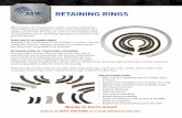 RETAINING RINGS - MW Industries, Inc. · Retaining rings function with a minimal amount of surface preparation to either the shaft or the housing. Retaining rings are also known as