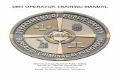DMT OPERATOR TRAINING MANUAL - Pages · The DMT test procedure and operator requirements are the result of the experiences of the Bureau of Crimi nal Apprehension Forensic Science