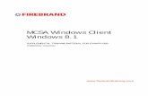 MCSA Windows Client Windows 8.1 Courseware · Windows 8.1 and Windows 8.1 Tablets by defaultgiving the user , an allocation of free storage (currently up to 10Gb). OneDrive for Business