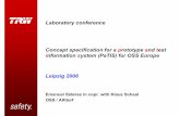 Laboratory conference Concept specification for a ... · A Web – GUI (TRW Internal) pplications S ubsystems E xternal Systems PDF Viewer Digital Archive Ixos Gasgenerator DB X-Crash