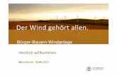 Herzlich willkommen - media.repro-mayr.demedia.repro-mayr.de/45/149545.pdf · Mönchsroth, 18.Mai 2011 Der Wind gehört allen. Herzlich willkommen. ... Nutzung der Windkraft, so die