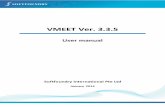 VMEET Ver. 3.3 - momeet.world-telephone.com · VMEET Ver. 3.3.5 User Manual Softfoundry International Pte Ltd. 3 Table of Contents ... SOCKS5 proxy SOCKS4 proxy HTTPS This is then