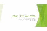 SMMC: LTC and MMA - Florida Elder and Disability … · u MMA plans are required to cover any ongoing course of treatment with the recipient’s provider during the 60 day continuity