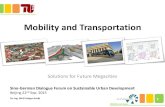 Mobility and Transportation - Sino-German Dialogue … · Mobility and Transportation. ... Stadt Freiburg . ... München: 25% car households only) • More flexible mobility pattern: