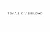 TEMA 2: DIVISIBILIDAD - mariajoselopez.esmariajoselopez.es/wp-content/uploads/2017/04/Tema2-DIVISIBILIDAD.pdf · TEMA 2: DIVISIBILIDAD ... Consecuencia directa de la definición es