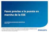 Fases previas a la puesta en marcha de la ESEimages.philips.com/is/content/PhilipsConsumer/PDFDownloads/Spain/... · •Existe el riesgo de que el proyecto “se caiga” en cualquier