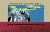 Crisis económica global, 2006-2011 - naturahumano.orgnaturahumano.org/fnh/wp-content/uploads/2017/09/Cuaderno_Investig... · región centroamericana y de El Salvador; y a construir,