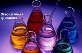 Disoluciones Químicas - sgcciencias.files.wordpress.com · disoluciones sólidas, líquidas y gaseosas. •El estado físico de la disolución resultante es el estado que tiene el