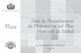Guía de Procedimientos de Elaboración del Plan Municipal ...€¦ · 2.5. ¿Cuáles son las etapas de la Gestión Participativa y Control Social en Salud en ... desarrollo del Plan