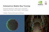 Interactive Stable Ray Tracing - High-Perf Graphics · Interactive stable ray tracing ... [Nehab et al. 2007] Diego Nehab, Pedro V. Sander, Jason Lawrence, Natalya Tatarchuk, and