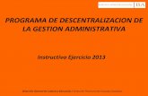 PROGRAMA DE DESCENTRALIZACION 2013 - …servicios.abc.gov.ar/lainstitucion/organismos/consejosescolares... · Grupo de Trabajo Dpto. ... (0221) 429 –5271 - Torre Gubernamental Nº
