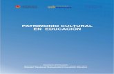 Patrimonoi cultural en educación - bnm.me.gov.ar · Identificar, preservar, proteger y valorizar el patrimonio cultural y natural a fin de posibilitar su transmisión a las generaciones