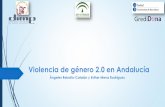 Violencia de género 2.0 en Andalucía - diposit.ub.edudiposit.ub.edu/dspace/bitstream/2445/104563/1/PPT Andalucía_mesa... · Celos, posesión, exclusividad . No Violencia Ocasional