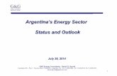 Argentina’s Energy Sector Status and Outlook · 1 Argentina’s Energy Sector Status and Outlook July 28, 2014 G&G Energy Consultants - Daniel G. Gerold Carabelas 235 – Piso 7