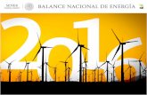 Balance Nacional de Energía - gob.mx · Pedro Joaquín Coldwell . Secretario de Energía . Leonardo Beltrán Rodríguez . Subsecretario de Planeación y Transición Energética .