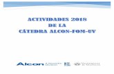 ACTIVIDADES DE LA CÁTEDRA ALCON-FOM-UV · Línea 2: Transmisiones espectrales de lentes de contacto e intraoculares, cristalinos y córneas humanas y de animales. Efecto de la radiación