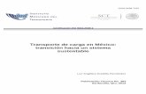Transporte de carga en México: transición hacia un … · tendencias mundiales y las presiones ambientales. Por último, se mencionan algunos ...