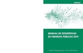 Manual de Estadísticas de las Finanzas ... - imf.org€¦ · manual de estadÍsticas de finanzas pÚblicas 2014 government finance statistics manual (spanish) statistics department