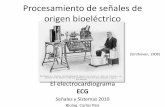 Procesamiento señales de origen bioeléctricobioingenieria1.wdfiles.com/local--files/descargas/Clase_ECG.pdf · –cambios en la impedancia de electrodo y la tensión de electrodo