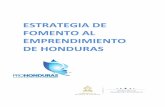 ESTRATEGIA DE FOMENTO AL EMPRENDIMIENTO ... - MIPYME Hondurasmipyme.hn/assets/pdf/efehp.pdf · Clasificación de Honduras en los temas de Doing Business ... desatendidas por las entidades